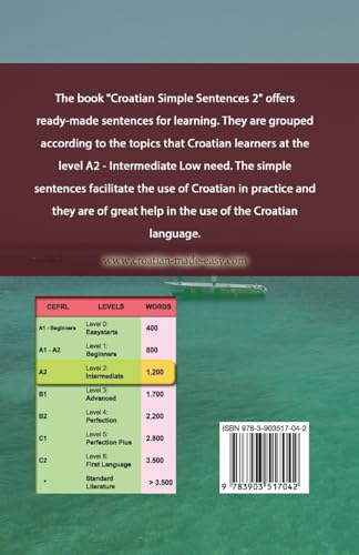 Croatian Simple Sentences 2: Croatian/English Textbook for Learning Croatian, Level Intermediate A2