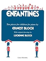 Enfantines. Ten Pieces for Children. For Piano. With Original Drawings By Lucienne Bloch 0825834465 Book Cover