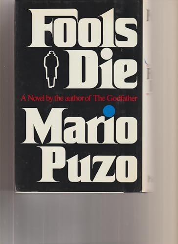 Puzo, Mario FOOLS DIE US HCDJ 1st/1st VG+ B00PPS6STE Book Cover