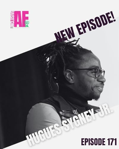 Actionable Paths to Racial Equity and Belonging in Business with Hugues Sygney Jr.