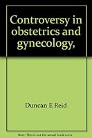 Controversy in obstetrics and gynecology, B00072DWD8 Book Cover