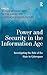 Power and Security in the Information Age: Investigating the Role of the State in Cyberspace