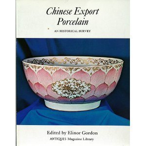 Chinese export porcelain: An historical survey ... 0876632525 Book Cover