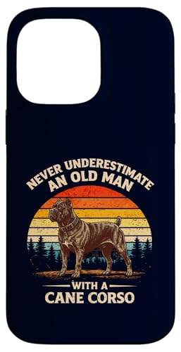 Never Underestimate An Old Man With A Cane Corso �ʔ��� ���g�� �X�}�z�P�[�X iPhone 14 Pro Max �p