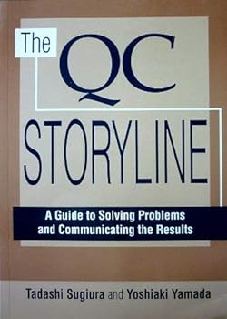 Paperback Asian Productivity Organization The QC storyline: A guide to solving problems and communicating the results Book