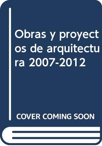 Image of Obras y proyectos de arquitectura 2007-2012