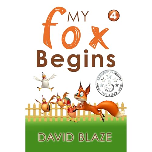My Fox Begins (an adventure fantasy for children ages 7-10) [Written by David Blaze] episode artwork