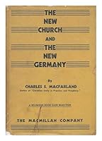 The New Church and the New Germany: A Study of Church and State 0404169538 Book Cover