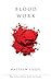 Blood Work (Wisconsin Poetry Series)