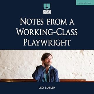 Notes from a Working-Class Playwright cover art