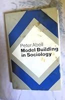 Model building in sociology (Basic ideas in the human sciences) 0805234136 Book Cover
