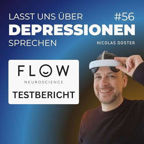 Folge 56 - Testbericht zum Flow Ger&auml;t bei Depression