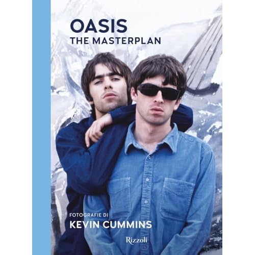 Oasis. The masterplan. Ediz. italiana (Rizzoli Illustrati)
