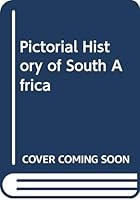 Pictorial History of South Africa 0620084065 Book Cover