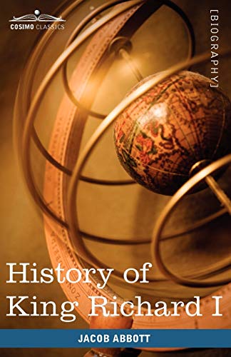 History of King Richard I of England (Makers of History)