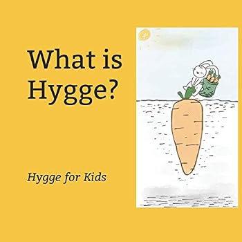 Paperback What is Hygge?: Hygge for Kids Book