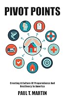 Pivot Points: Creating A Culture Of Preparedness And Resiliency In America 1515310671 Book Cover