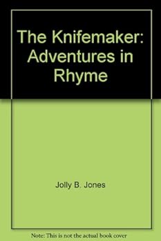 Paperback The Knifemaker: Adventures in Rhyme Book