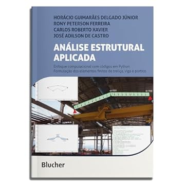 Capa do livro Análise Estrutural Aplicada: Enfoque Computacional em Python : Formulação dos Elementos Finitos de Treliça, Viga e Pórtico