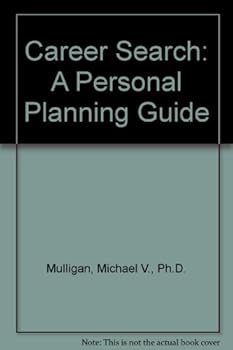 Career Search: A Personal Planning Guide