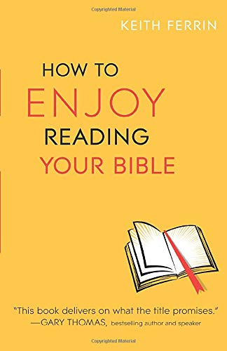 How to Enjoy Reading Your Bible