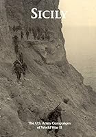 The U.S. Army Campaigns of World War II: Sicily 1505596378 Book Cover
