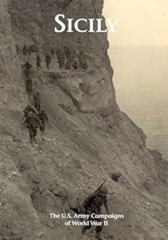 The U.S. Army Campaigns of World War II: Sicily