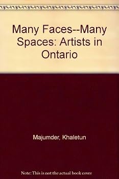 Hardcover Many Faces--Many Spaces: Artists in Ontario Book