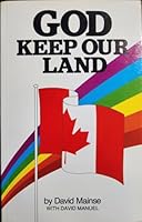 God Keep Our Land - A Salute to Canada 0919463029 Book Cover