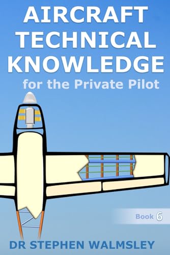 Aircraft Technical Knowledge for the Private Pilot (Aviation Books Private Pilot Series)