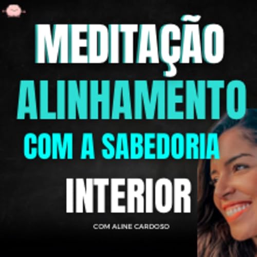 Medita&ccedil;&atilde;o de Alinhamento com a Sabedoria Interior (lua nova)
