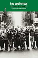 Los optimistas (NARRATIVA SEXTO PISO)