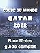 Guide familiale Coupe du Monde de Football 2022: Bloc notes complet Qatar 2022 | Guide du Mondial match par match à remplir | Coloriage des nations | 8,5x11” 21,59 x 27,94 cm 100 pages.