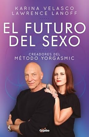 El futuro del sexo / The Future of Sex (Spanish Edition): Velasco