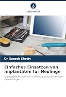 Einfaches Einsetzen von Implantaten für Neulinge (German Edition) 6200712670 Book Cover