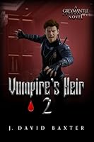 Vampire's Heir 2: A Snarky, Humorous Urban Fantasy 1953708293 Book Cover