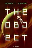 The Object: Hard Science Fiction