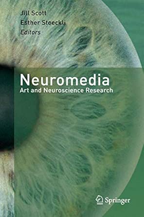 Neuromedia: Art and Neuroscience Research 2012th Edition book cover