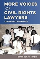 More Voices of Civil Rights Lawyers: Continuing the Struggle 0813080746 Book Cover