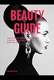 Lash & Brow Mastery: A Complete Guide to Stunning Makeup: Book #4 2025 Cosmetology Series by Diane Ross (2025 Cosmetology for Teens and Adults)
