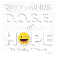 Keep Smiling Dose of Hope 1 1648100651 Book Cover