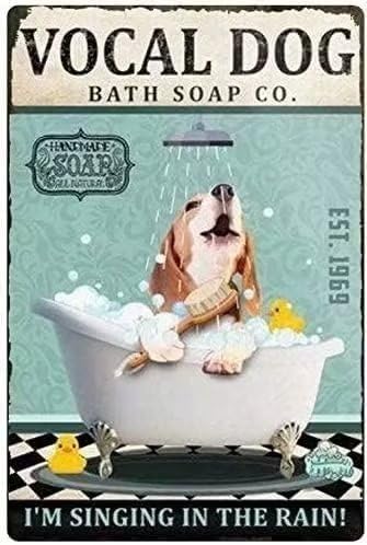 Beagle Dog Funny Metal Tin Signs Vocal Dog Bath Soap Co. I'M Singing In The Rain Póster vintage para cafetería, baño, baño, sala de estar, cocina,