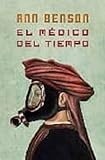  El médico del tiempo: The Physician\'s Tale (Spanish Edition)