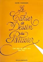 Le cahiers de dessin du pâtissier 2865470237 Book Cover