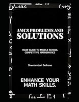AMC 8 Problem and Solutions: Middle School Competitve Mathematics B0F5HWY959 Book Cover