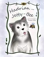 Hadrian and Jetty-Bee 1949195368 Book Cover