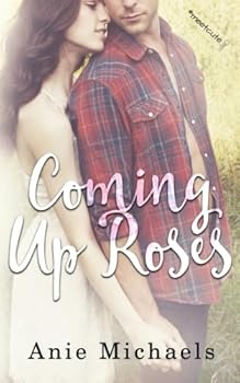 Paperback Coming Up Roses (With A Kiss) Book