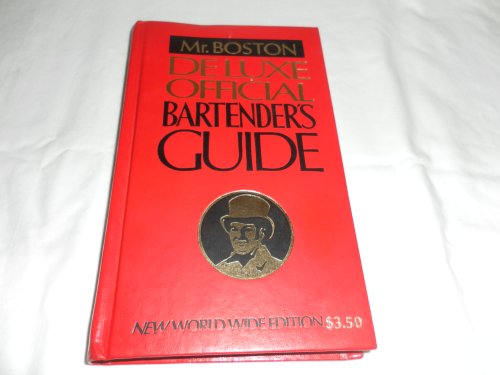 Mr. Boston Deluxe Offical Bartender's Guide B001C99Y8C Book Cover