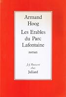 Les erables du parc Lafontaine: Roman 226000363X Book Cover