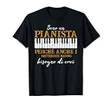 regalo amore per pianoforte sono un pianista maglietta